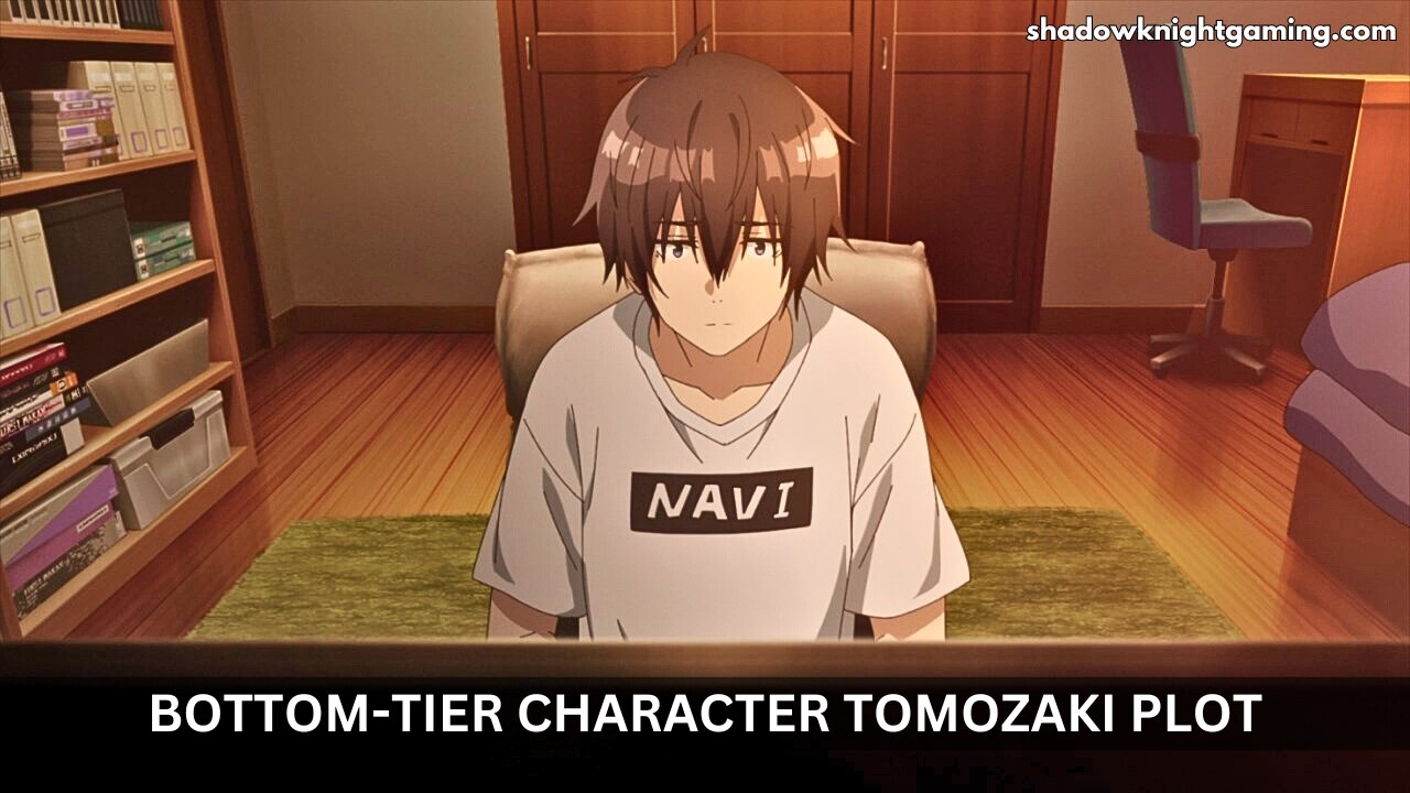 What is Bottom-Tier Character Tomozaki about