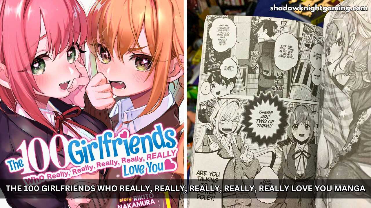 The 100 Girlfriends Who Really, Really, Really, Really, Really Love You Manga