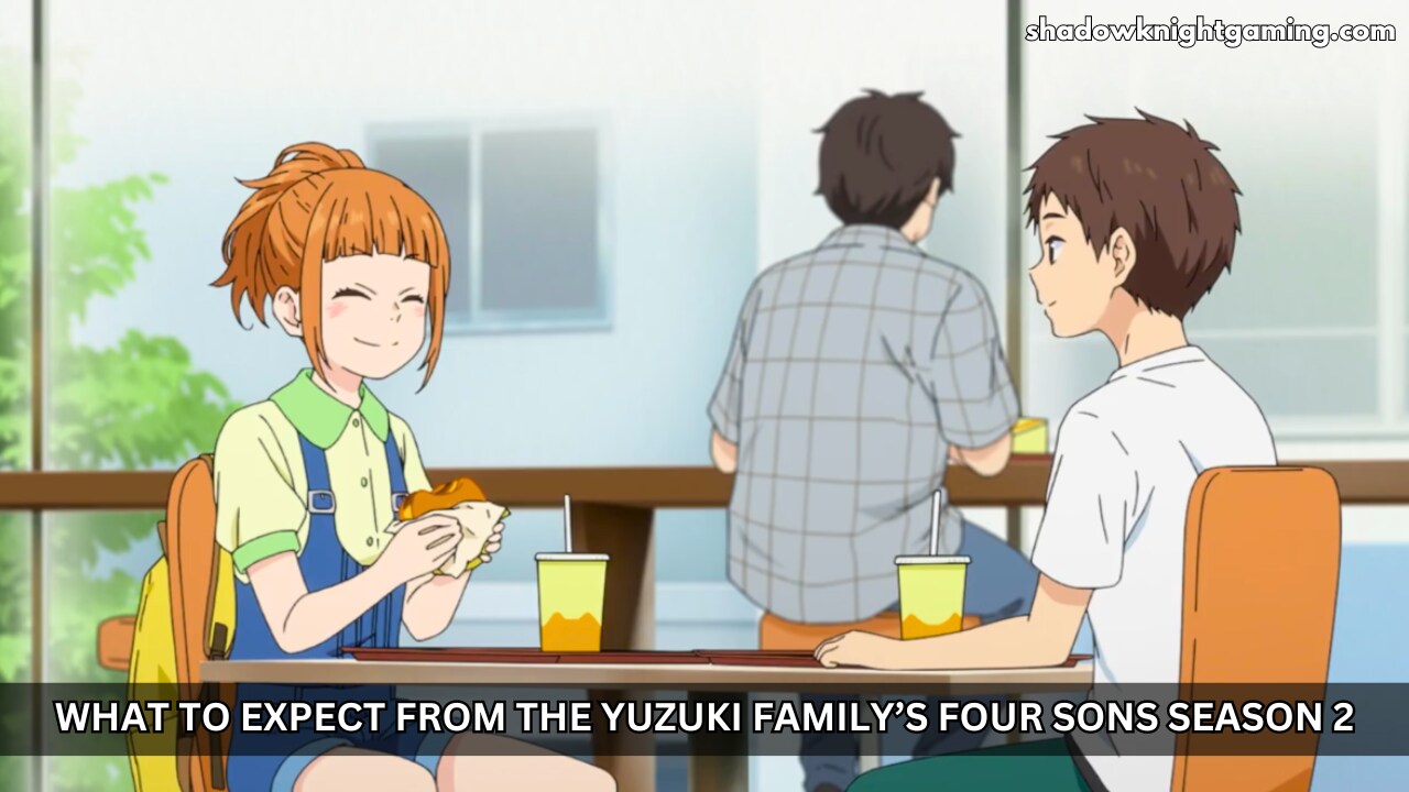 The Yuzuki Family’s Four Sons Season 2 Expectations