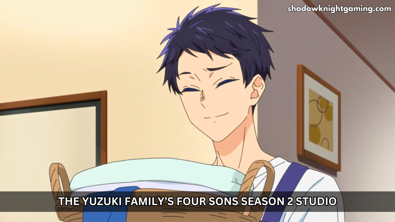 The Yuzuki Family’s Four Sons Season 2 studio