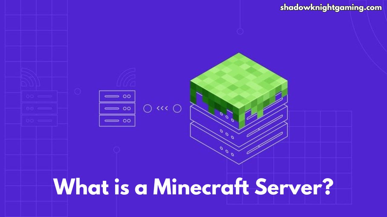 What are Minecraft Servers