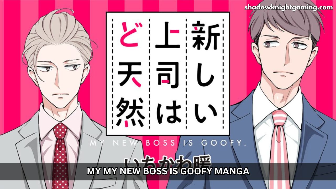 My New Boss Is Goofy Manga cover