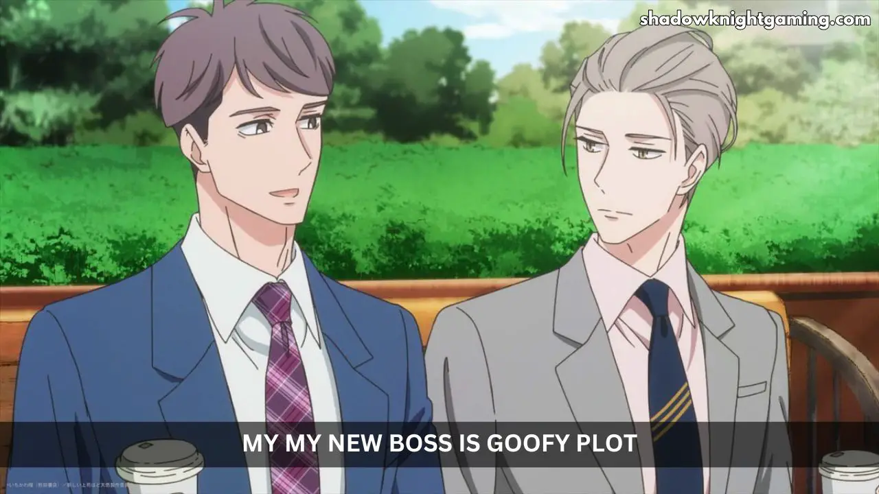 What is My New Boss Is Goofy Series about